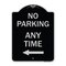 Signmission No Parking Anytime with Left Arrow Heavy-Gauge Aluminum Architectural Sign, 24" x 18", BS-1824-23776 A-DES-BS-1824-23776 - alternate 1